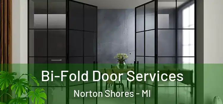  Bi-Fold Door Services Norton Shores - MI