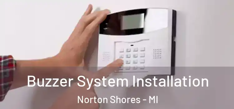 Buzzer System Installation Norton Shores - MI