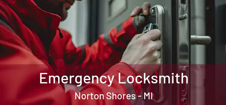 Emergency Locksmith Norton Shores - MI