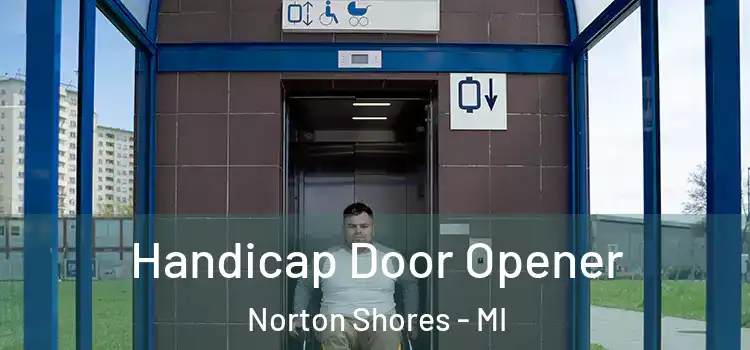 Handicap Door Opener Norton Shores - MI